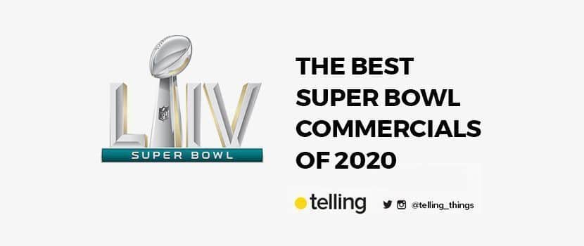 The Best Super Bowl Commercials 2020 3 Best Super Bowl Commercials 2020