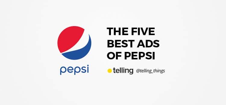 The best advertising campaigns in history 23 five best pepsi ads