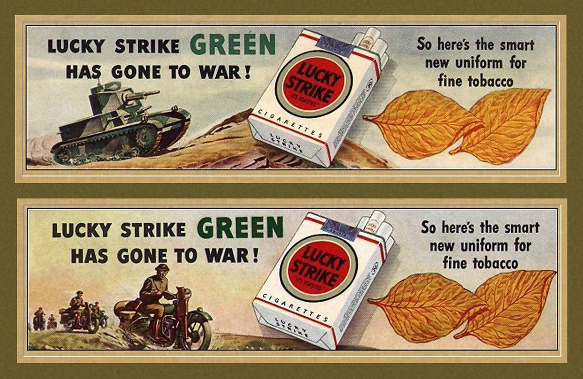 Lucky Strike Has Gone to War Lucky Strike Has Gone to War