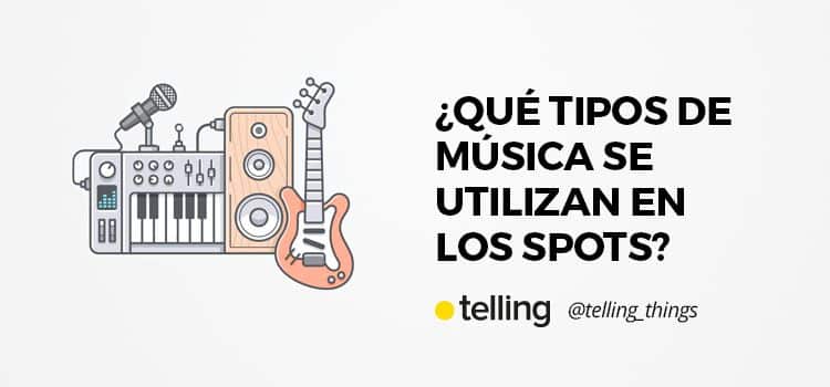 ¿Qué tipos de música se utilizan en los spots de publicidad? 1 musica utilizada spots 1