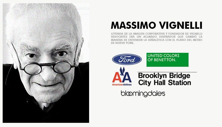 Grandes Diseñadores: Massimo Vignelli Grandes Diseñadores: Massimo Vignelli