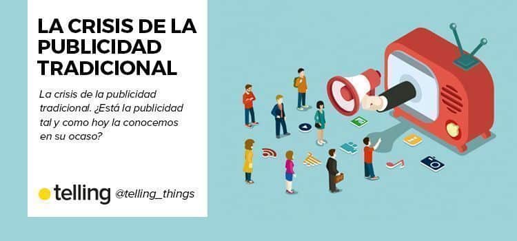 La crisis de la publicidad tradicional 10 crisis de la publicidad tradicional
