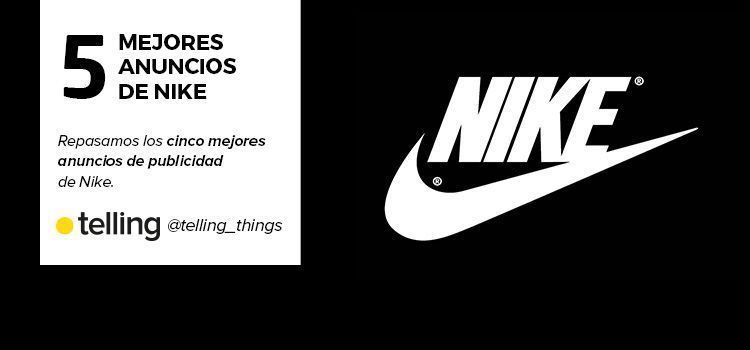 Los mejores anuncios de publicidad de Nike Los mejores anuncios de publicidad de Nike