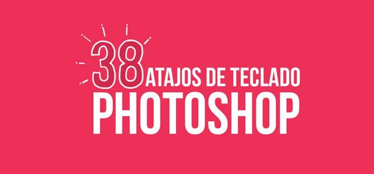 38 Atajos de teclado para Photoshop 5 atajos de teclado photoshop
