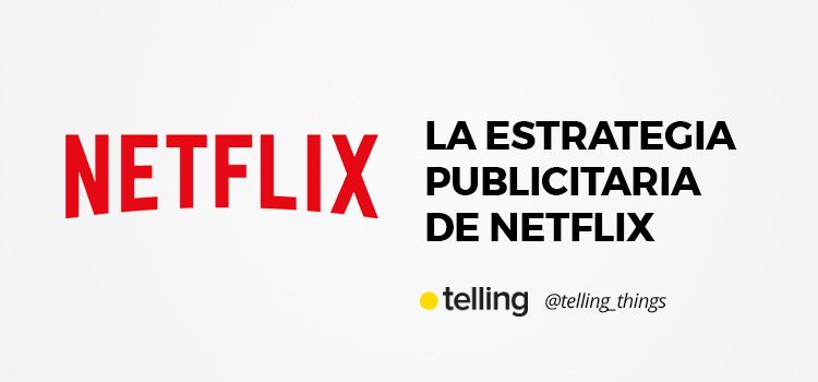 La estrategia de publicidad y marketing de Old Spice en España 9 estrategia publicidad de netflix 1