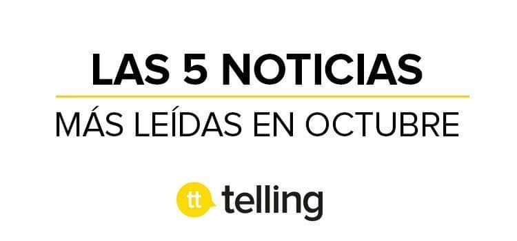 Las noticias más leídas en Octubre en la Agencia de Publicidad Telling 15 Agencia de Publicidad en Barcelona | Agencia Telling
