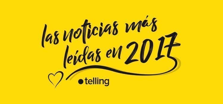 Las noticias más leídas de la Agencia de Publicidad Telling en 2017 6 agencia de publicidad telling 2017