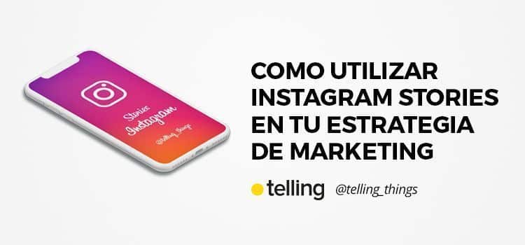 Instagram Stories en tu Estrategia de Marketing Instagram Stories en tu Estrategia de Marketing