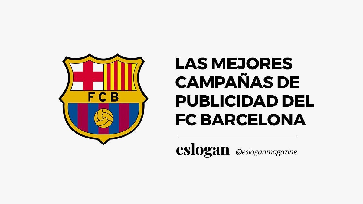 Mejores anuncios del FC Barcelona Mejores anuncios del FC Barcelona