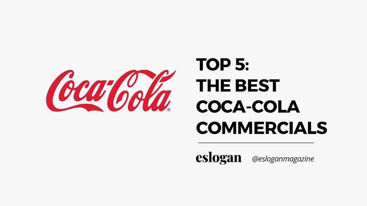 Top5: The best Coca-Cola commercials of all time 2 best coca cola commercials