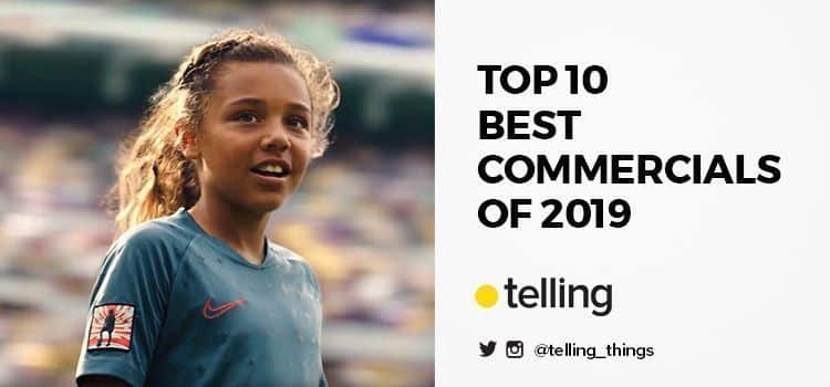 The Ten Best Commercials of 2019 7 the best commercials of 2019