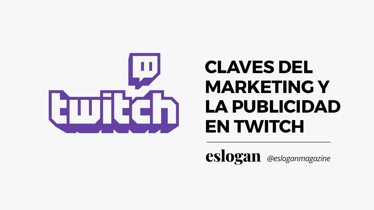 Como hacer marketing y publicidad en Twitch, la red social de moda 5 marketing y publicidad en twitch 1