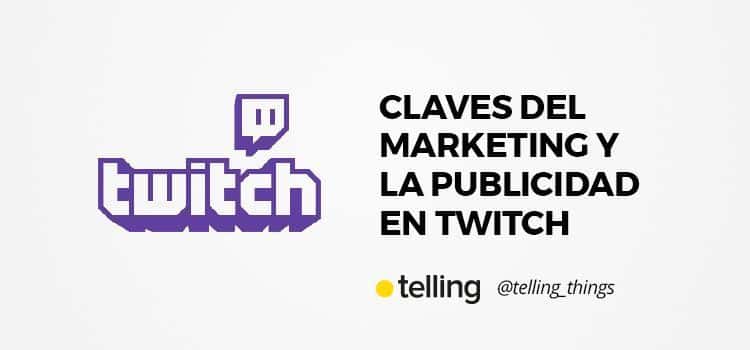 Estrategias de marketing y publicidad en redes sociales 6 Marketing y Publicidad en Twitch