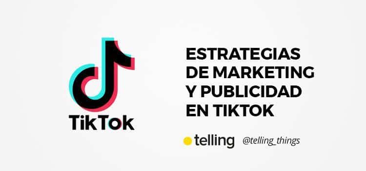 Estrategias de marketing y publicidad en TikTok 6 marketing y publicidad en tik tok 1