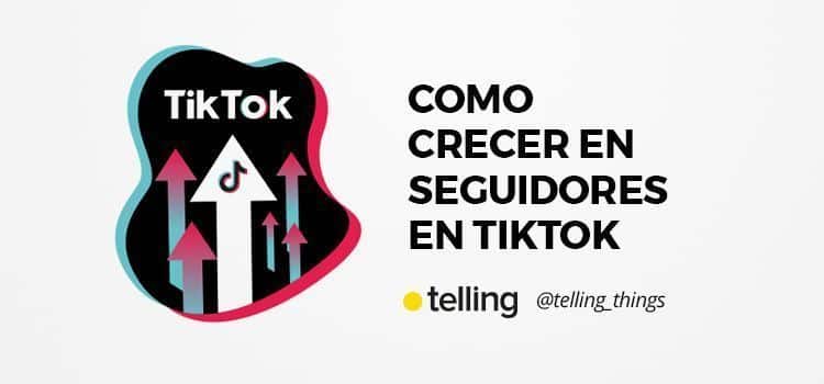 Como crecer en seguidores en TikTok 10 como crecer en seguidores en tiktok