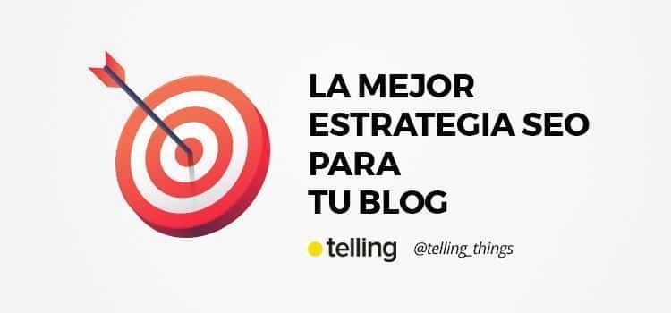 La mejor estrategia de SEO para tu blog 7 mejor estrategia seo para tu blog