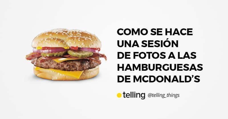 Como se hace una sesión de fotos a una hamburguesa de McDonald's 2 sesion de fotos hamburguesa mcdonalds