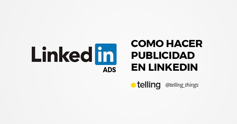 Como hacer publicidad en Linkedin: Conoce los LinkedinAds 8 como hacer publicidad en linkedin 1