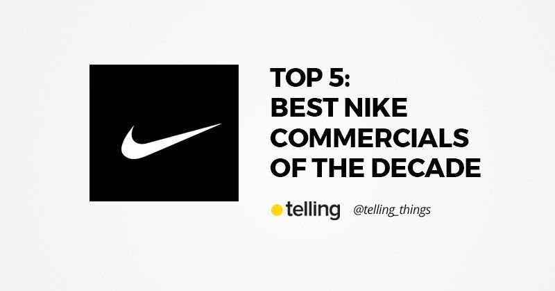 TOP 5: The Nike Best Commercials of the Decade 7 best nike commercials of the decade