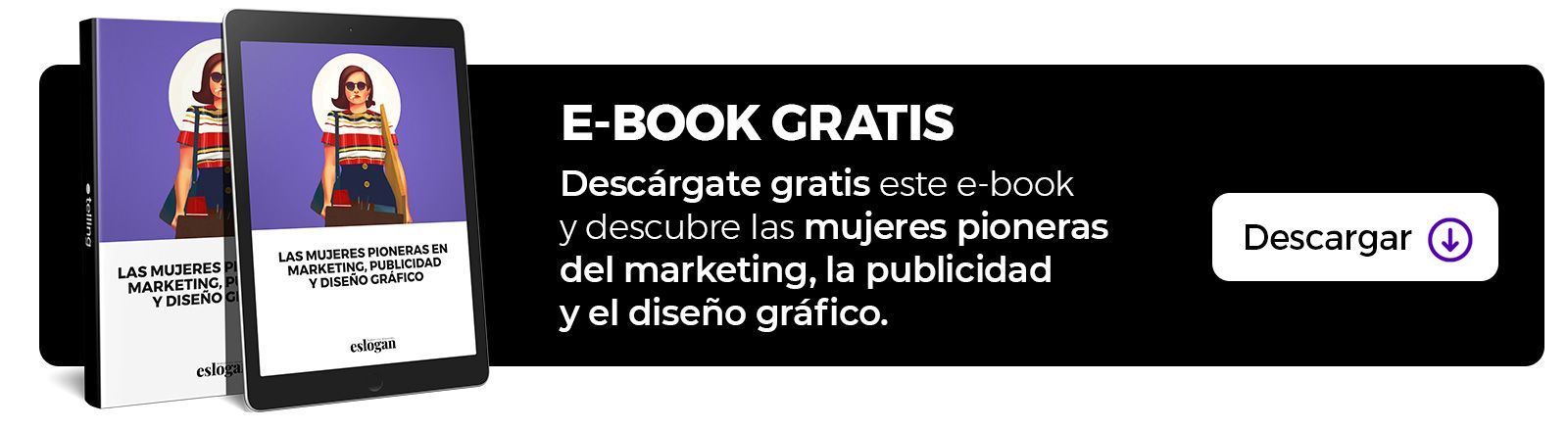 Mujeres Pioneras del Marketing y la Publicidad | Ebook Gratis Mujeres Pioneras del Marketing y la Publicidad | Ebook Gratis
