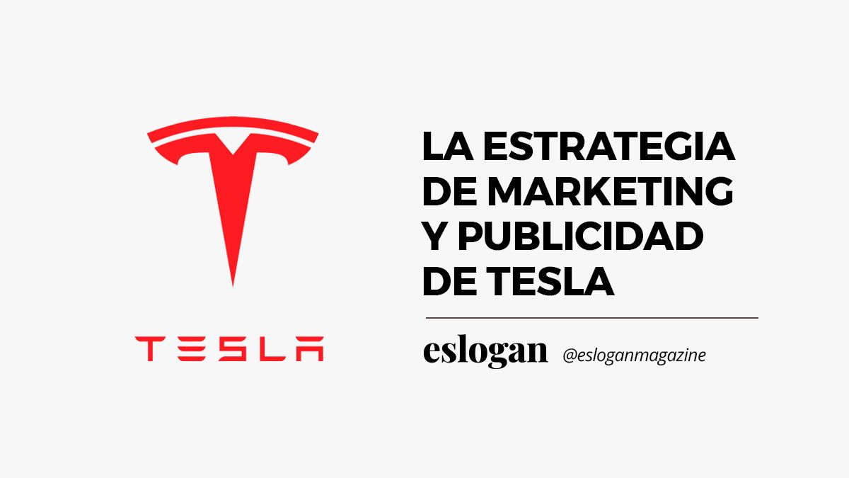 La estrategia de marketing y publicidad de Tesla 7 marketing y publicidad de tesla