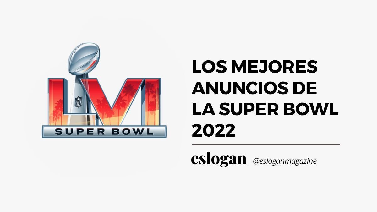 Los mejores anuncios de la Super Bowl 2022 3 mejores anuncios de la super bowl 2022