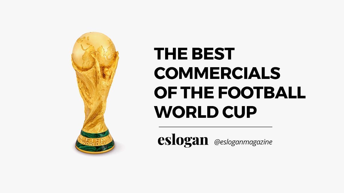 The best World Cup Commercials 9 best commercials of football world cup
