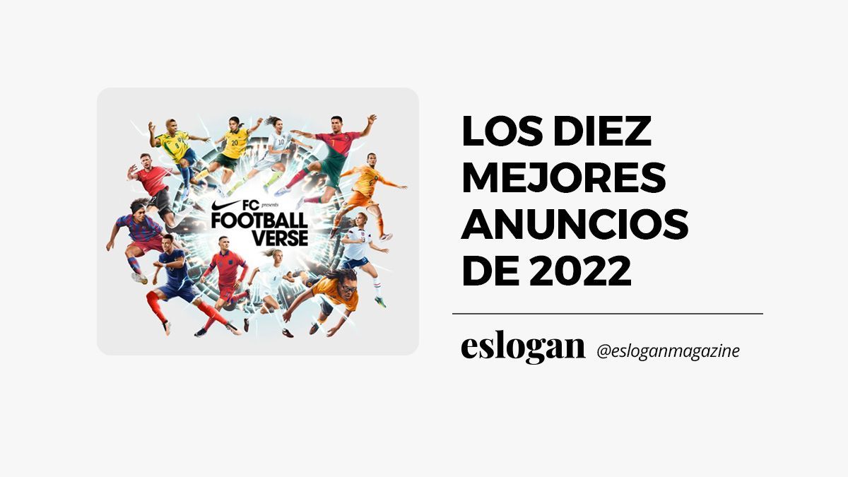 Los diez mejores anuncios de 2022 1 diez mejores anuncios de 2022 1