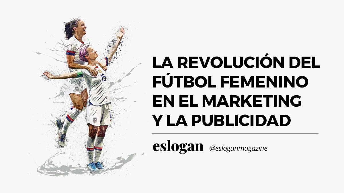 Marketing y Publicidad en el Fútbol Femenino Marketing y Publicidad en el Fútbol Femenino