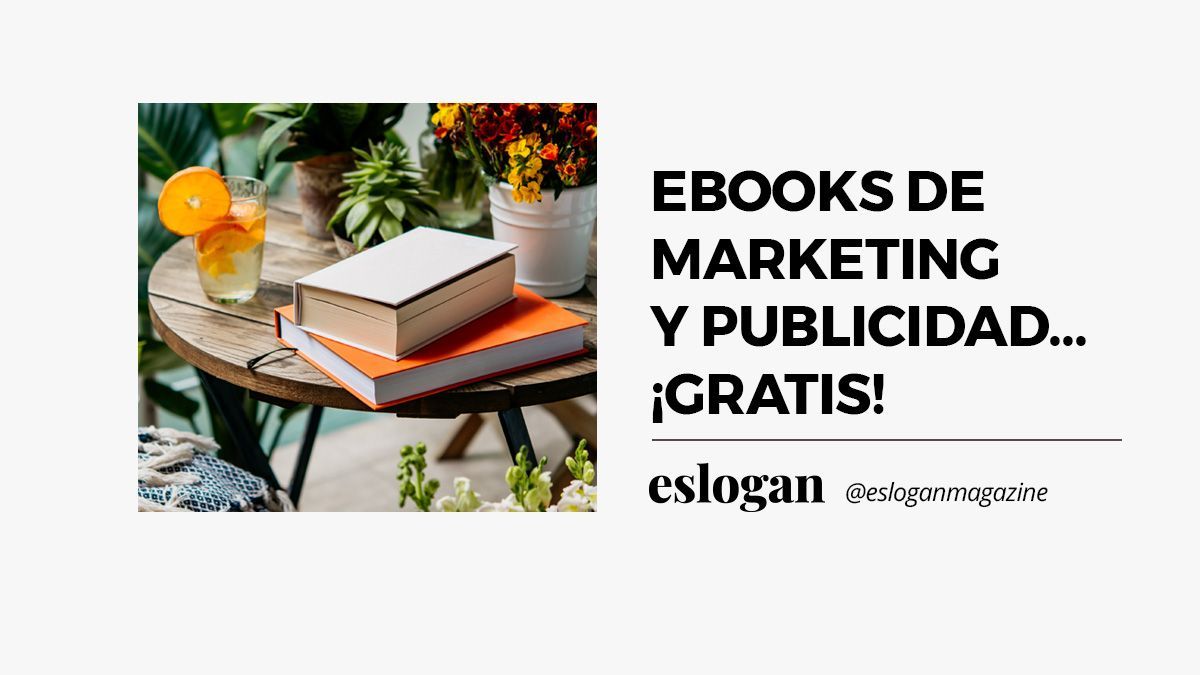 Nuestros ebooks de marketing y publicidad, ¡Gratis! 1 ebooks de marketing y publicidad gratis