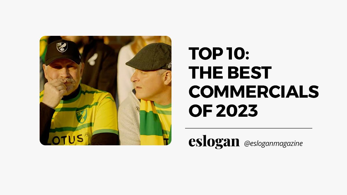 The ten best commercials of 2023 The ten best commercials of 2023