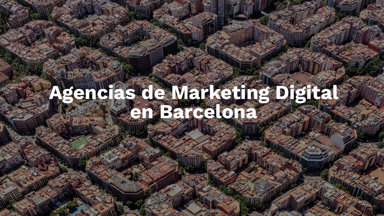 Agencia de Marketing Digital en Barcelona agencia de marketing digital en barcelona
