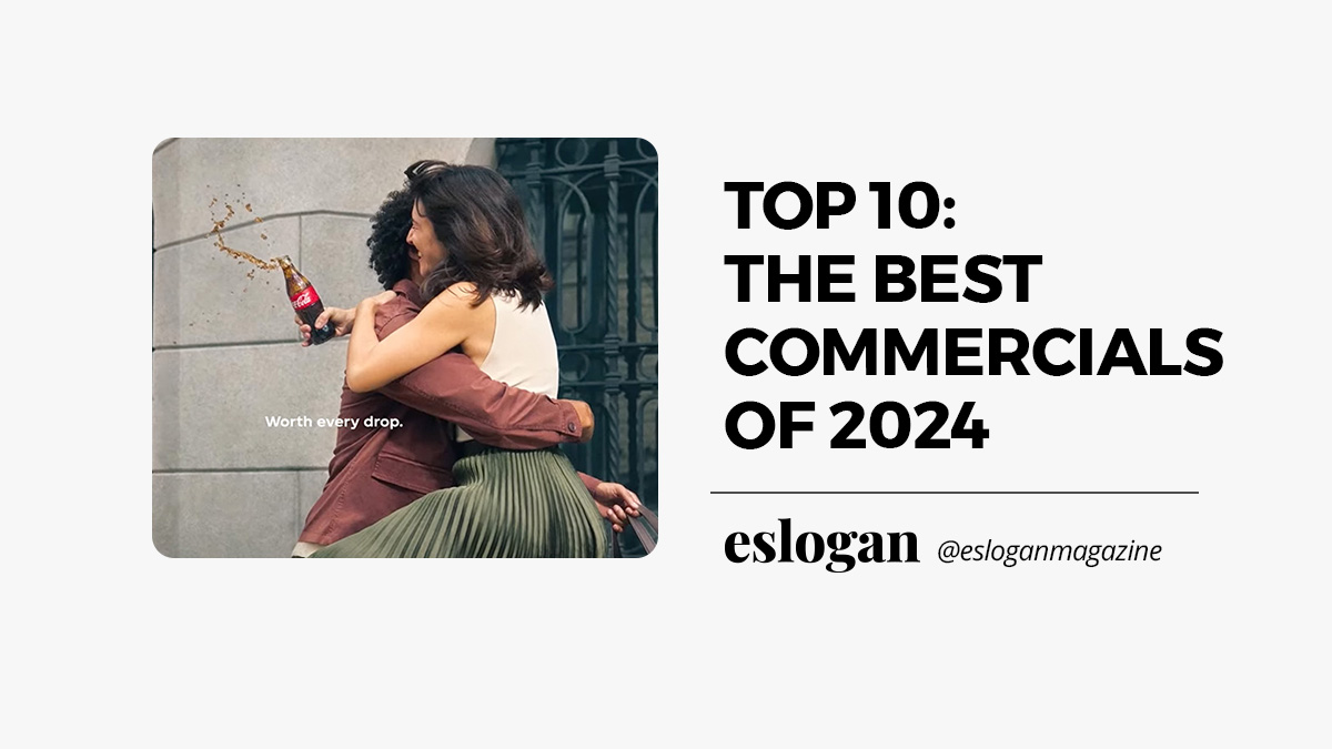Ten best comercials of 2024 Ten best comercials of 2024