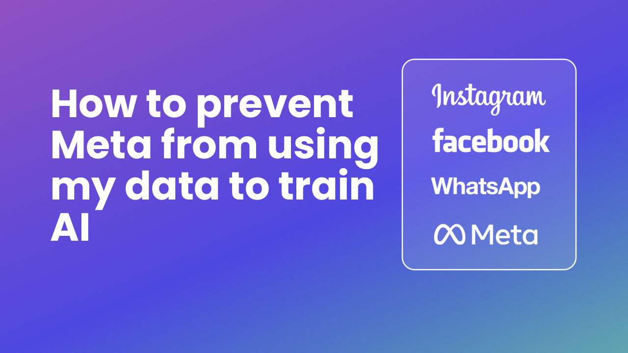 How to prevent Meta from using my data to train AI 1 Prevent Meta from using my data to train AI