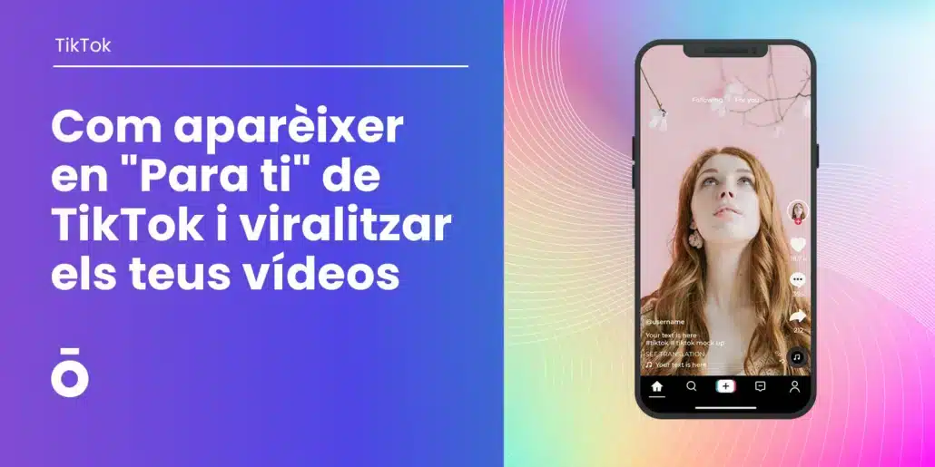 Com aparèixer en "Para ti" de TikTok i viralitzar els teus vídeos 2 Com aparèixer en "Para ti" de TikTok i viralitzar els teus vídeos