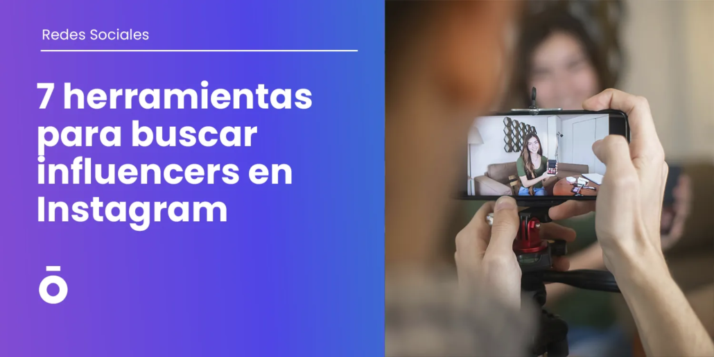 7 herramientas para buscar influencers en Instagram 3 Cómo buscar influencers en Instagram