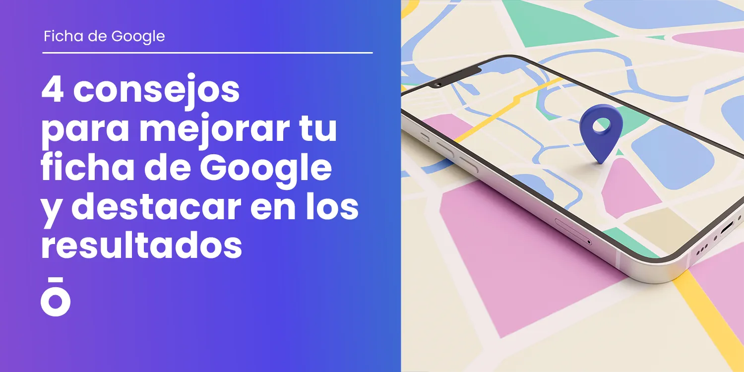 4 tips para mejorar mi ficha de Google 1 Como mejorar mi ficha de Google