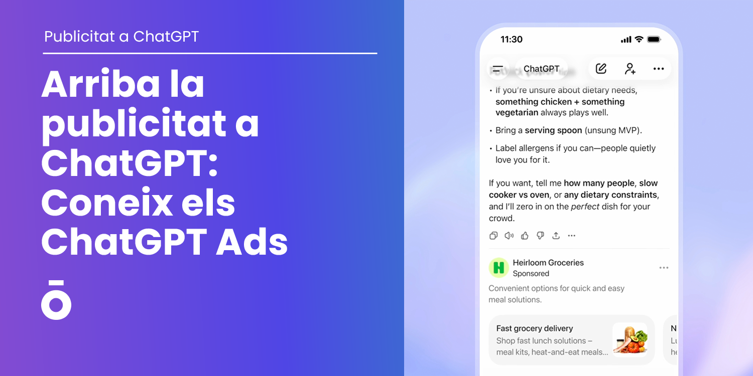 Arriba la Publicitat a ChatGPT: Coneix els ChatGPT Ads 1 Publicitat a ChatGPT