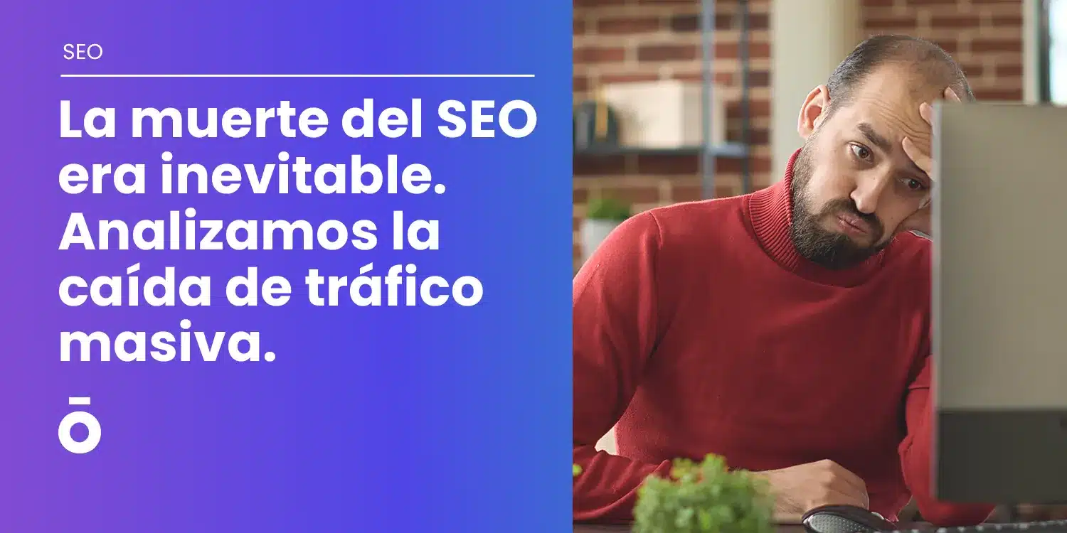 La muerte del SEO en 2026 La muerte del SEO en 2026